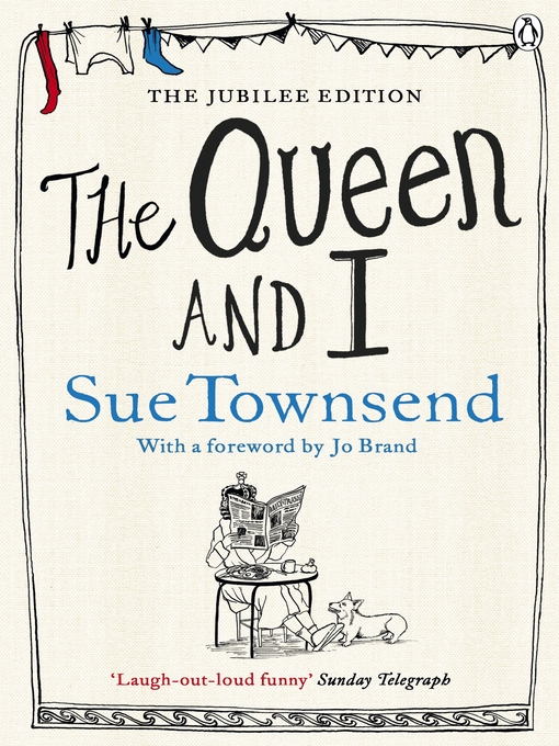 Title details for The Queen and I by Sue Townsend - Available